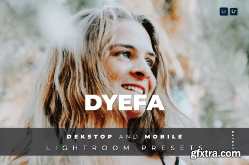 Dyefa Desktop and Mobile Lightroom Preset