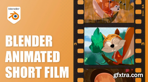  Filmmaking with Blender - Create your own animated Short Film