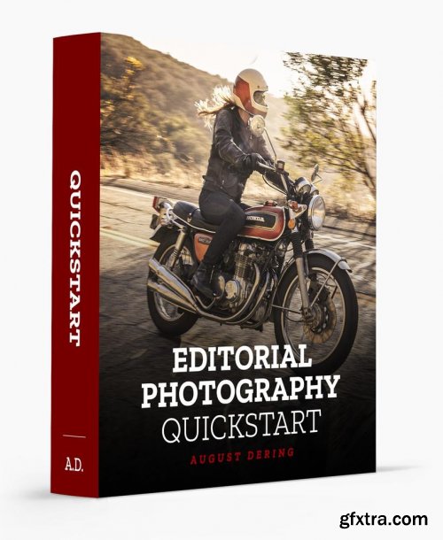 August Dering - Editorial Photography Quickstart