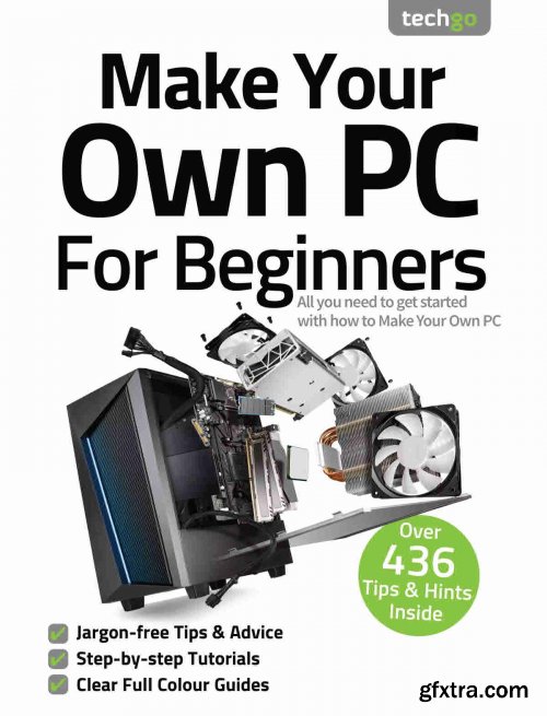 Make Your Own PC For Beginners - 7th Edition, 2021