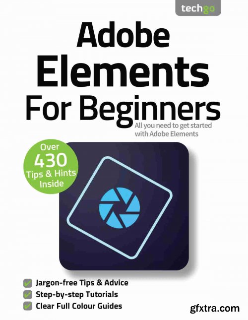 Photoshop Elements For Beginners - 7th Edition, 2021