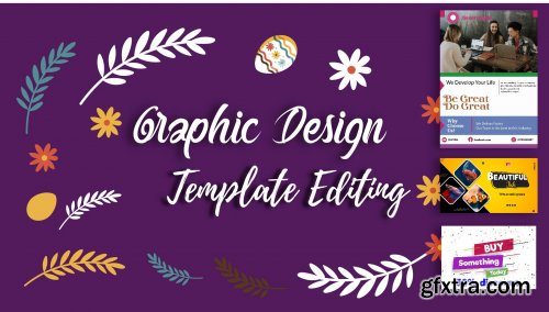  Graphic Design: Modify Thousands of Graphic Templates