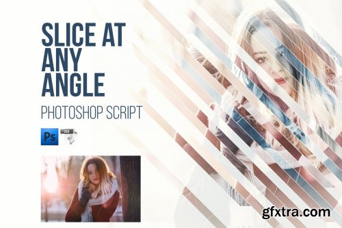 CreativeMarket - Slice at Any Angle PS Script 4926860