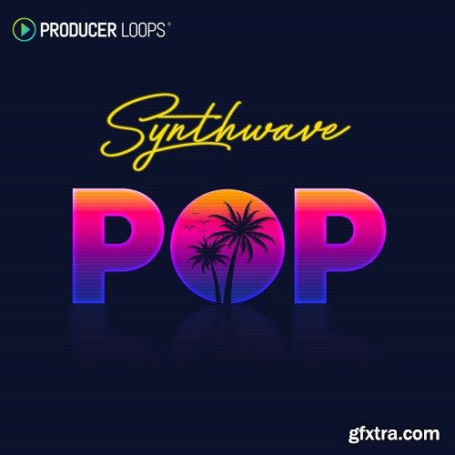 Producer Loops Synthwave Pop MULTiFORMAT