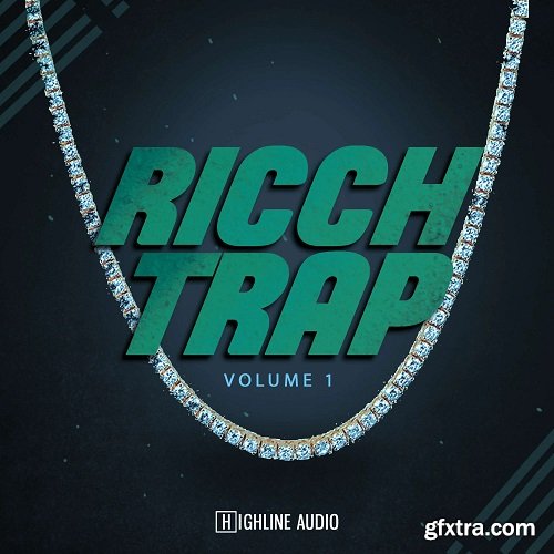 Highline Audio Ricch Trap Volume 1 WAV