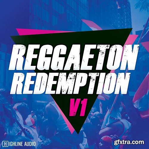 Highline Audio Reggaeton Redemption Volume 1 WAV MiDi