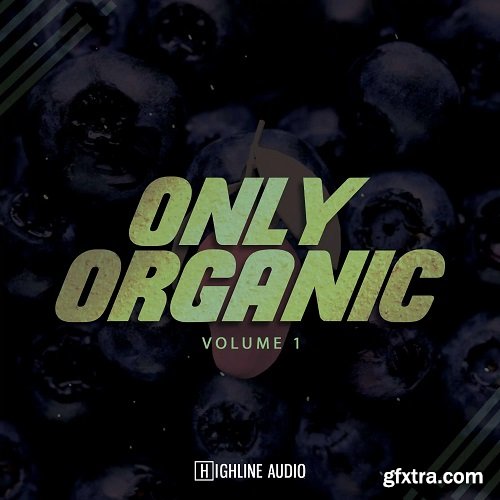 Highline Audio Only Organic Volume 1 WAV