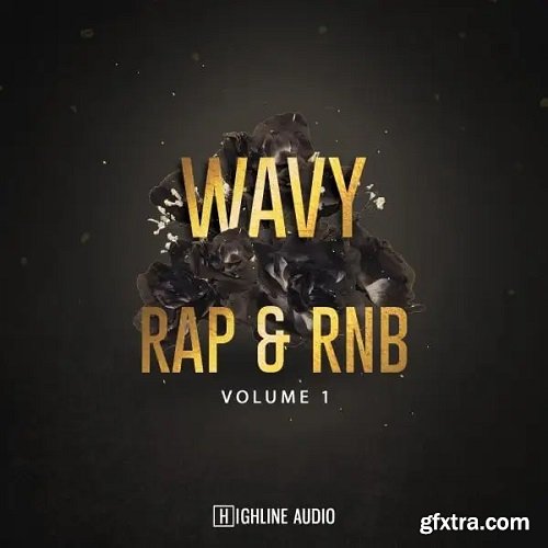 Highline Audio Wavy Rap And RnB Volume 1 WAV MiDi