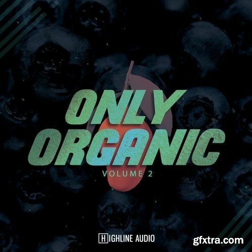 Highline Audio Only Organic Volume 2 WAV