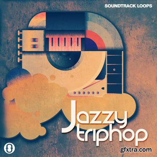 SoundTrack Loops Jazzy Trip Hop WAV