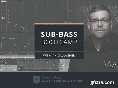 Warp Academy Sub-Bass Bootcamp