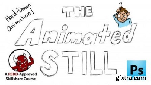 Hand-Drawn Animation: The Animated Still