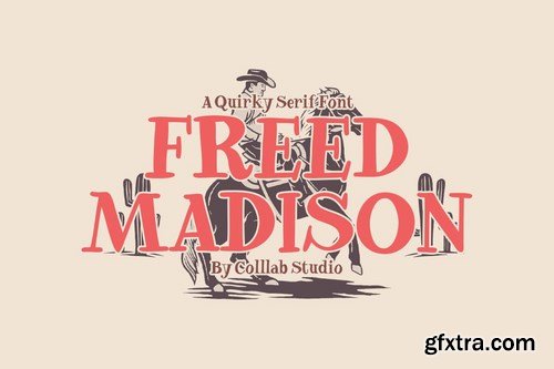 Freed Madison - A Quirky and Playful Serif