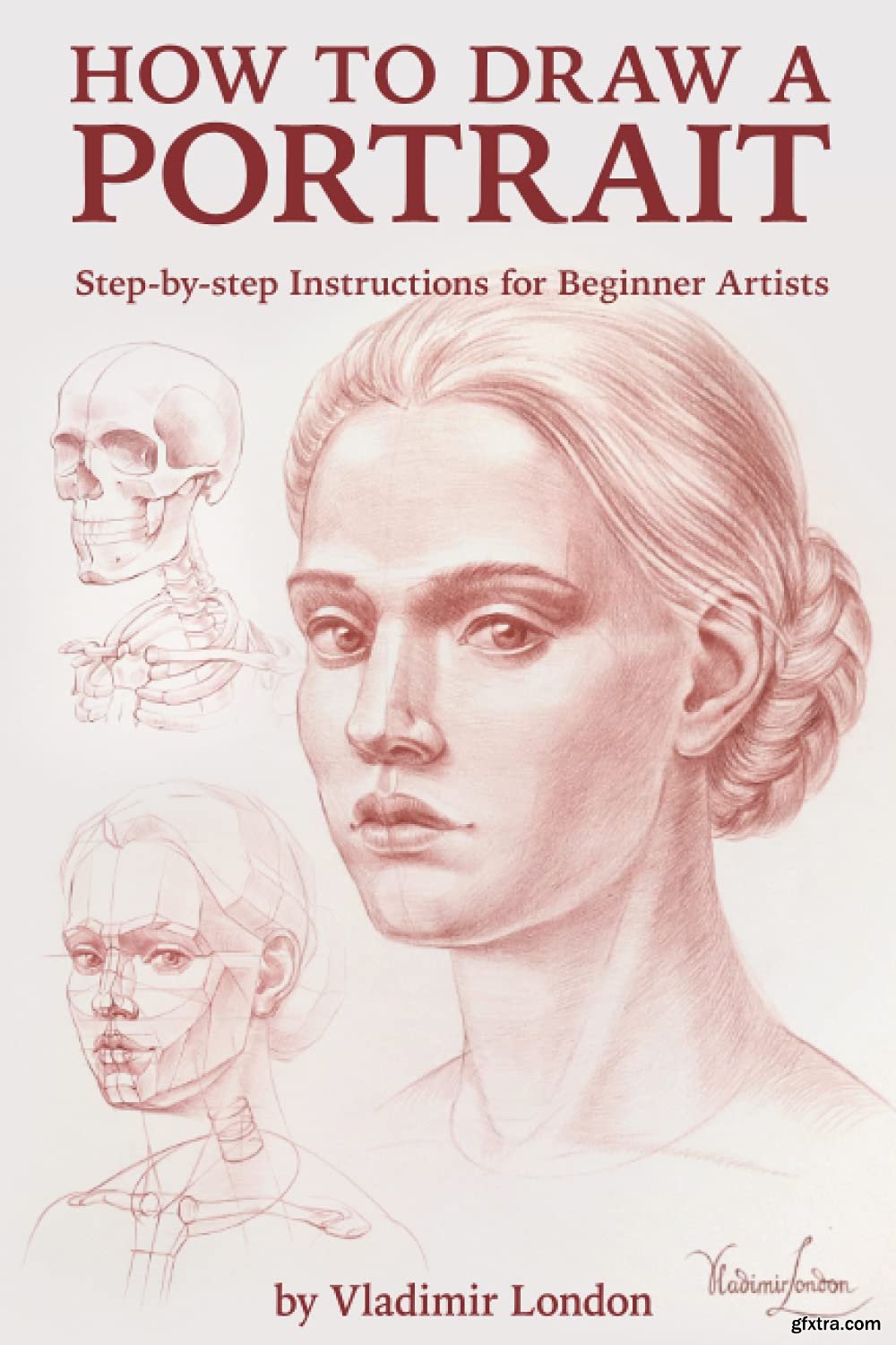 How to Draw a Portrait Stepbystep Instructions for Beginner Artists