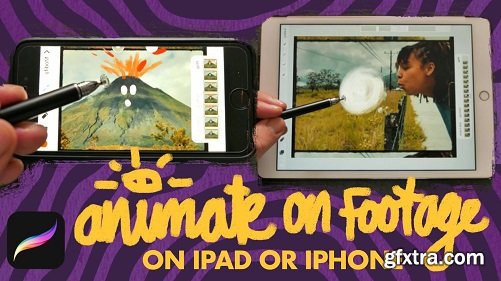 Animate On Footage: Using Procreate On The iPad And iPhone