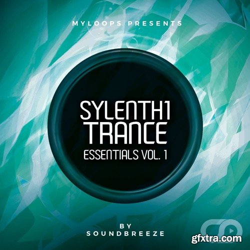 SoundBreeze Sylenth1 Trance Essentials Vol 1 FXB