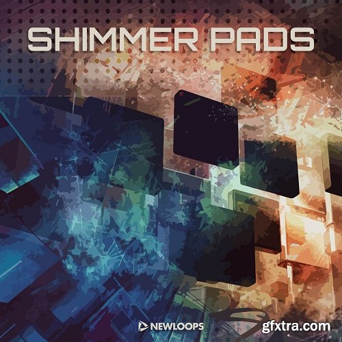 New Loops Shimmer Pads WAV