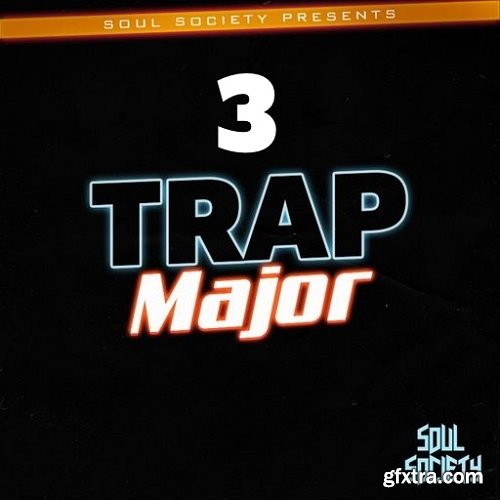 Soul Society Trap Major 3 WAV