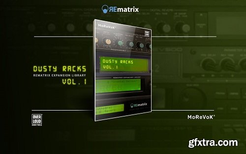 MoReVoX Dusty Racks Vol 1 for REmatrix