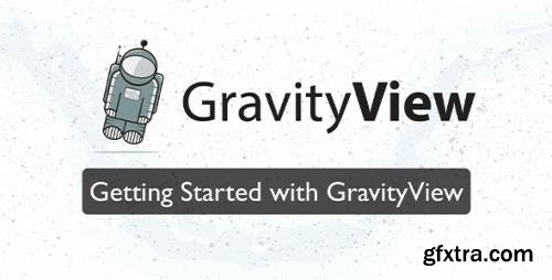 GravityView v2.13 - Display Form Content For WordPress + Add-Ons & Extensions