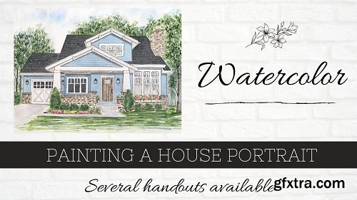 Watercolor: Painting a House Portrait