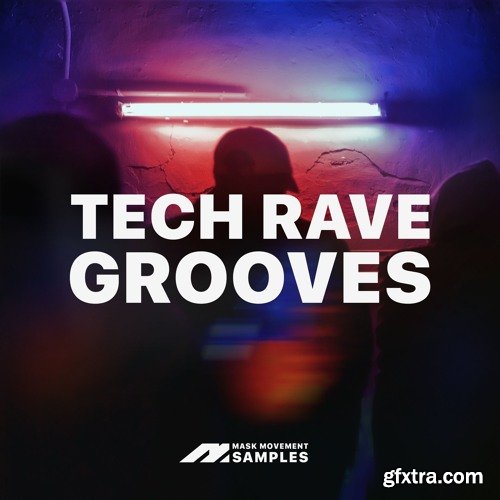 Mask Movement Samples Tech Rave Grooves WAV