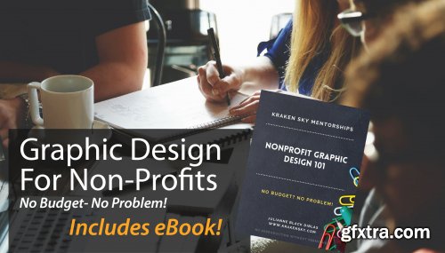  Graphic Design For Non Profits - Not a designer? No budget? No problem!