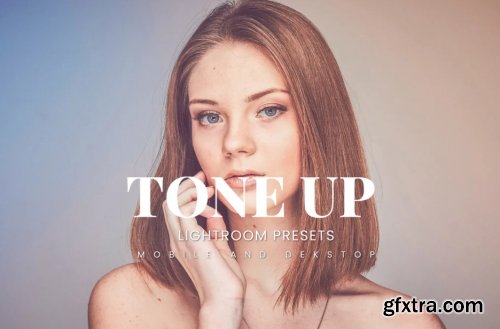  Tone Up Lightroom Presets Dekstop and Mobile