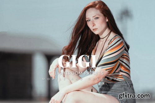 Gigi Lightroom Presets Dekstop and Mobile