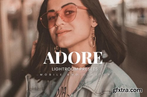 Adore Lightroom Presets Dekstop and Mobile