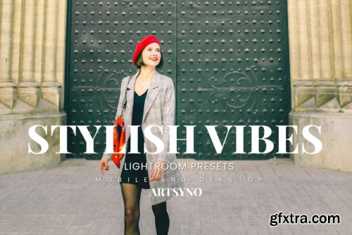 Stylish Vibes Lightroom Presets Dekstop and Mobile