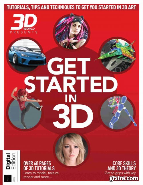 3D World Presents: Get Started in 3D - 4th Edition, 2021