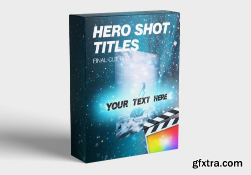 Hero Shot Titles for Final Cut Pro