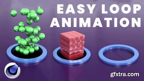  Cinema 4D - Easy Looping 3D Animation