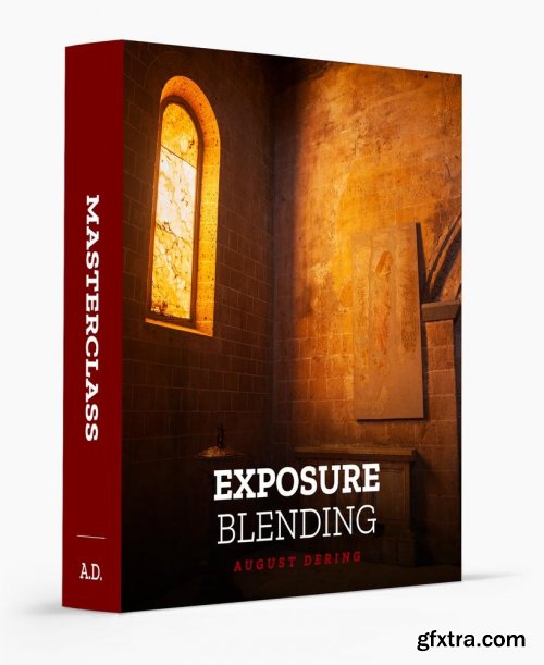 August Dering - Mastering Exposure Blending