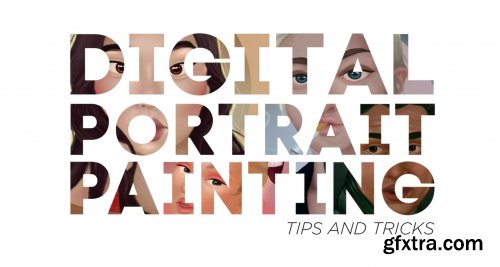  Digital Portrait Painting : Tips and tricks