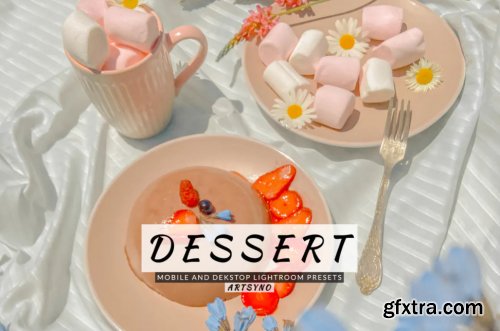 Dessert Lightroom Presets Dekstop and Mobile