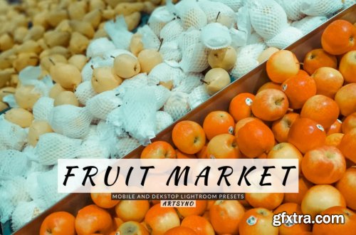 Fruit Market Lightroom Presets Dekstop and Mobile