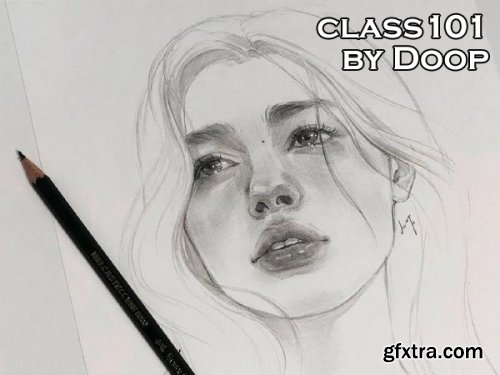 Class101 - The Ultimate Portrait Drawing Course – Beginner to Advanced by Doop