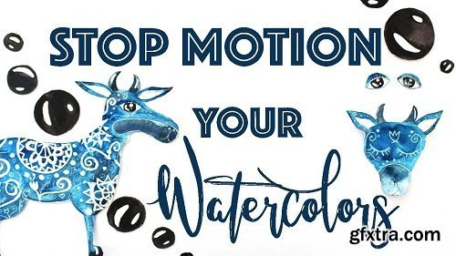 Stop Motion Your Watercolors - Create Stunning Animations From Your Illustrations