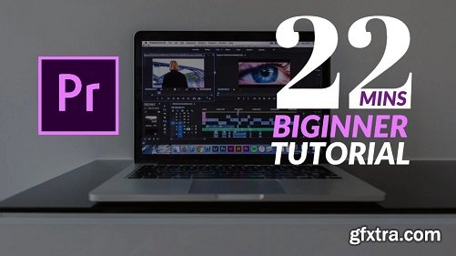 Learn Adobe Premiere Pro In 22 Minutes For Beginners | Editing Course