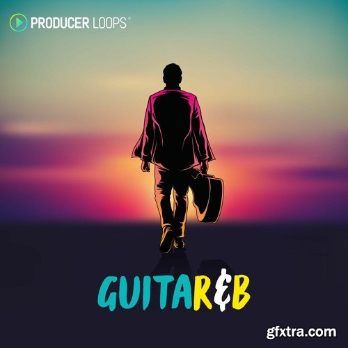 Producer Loops GuitaRNB MULTi-FORMAT