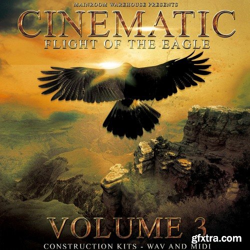 Mainroom Warehouse Cinematic Flight Of The Eagle Volume 3 WAV MiDi