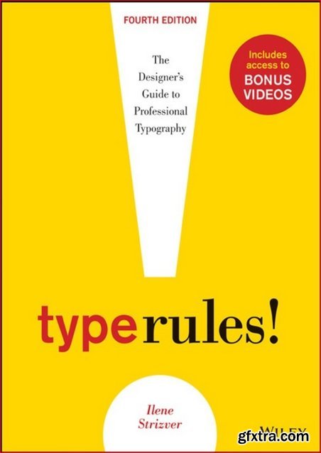 Type Rules: The Designer\'s Guide to Professional Typography vol 4