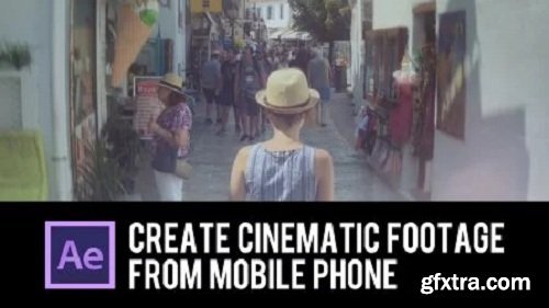 Create Cinematic footage from mobile phone