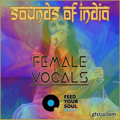 Feed Your Soul Music Sounds Of India Female Vocals WAV