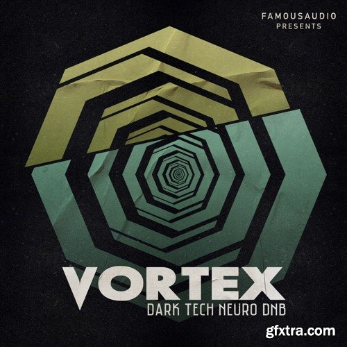 Famous Audio Vortex Dark Tech Neuro DnB WAV