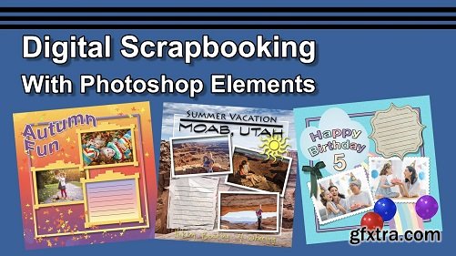 Digital Scrapbooking With Photoshop Elements