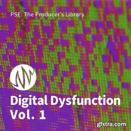 PSE The Producer's Library Digital Dysfunction Vol 1 WAV