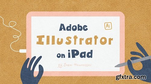 Learn Adobe Illustrator on the iPad : Draw Vector Illustration, Handlettering & Pattern